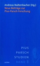 Andrea Redtenbacher, Andreas Redtenbacher, Monika Scala - Neue Beiträge zur Pius-Parsch-Forschung