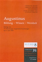 Corneliu Mayer, Cornelius Mayer, Christof Mueller, Müller, Müller, Christof Müller - Augustinus: Bildung - Wissen - Weisheit. Tl.8