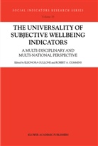 Eleonora Gullone, Robert A. Cummings, Cummins, Cummins, Robert Cummins, Gullone... - The Universality of Subjective Wellbeing Indicators