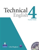 Celia Bingham, David Bonamy, Lizzie Wright - Technical English - Level 4: Technical English 4 Teacher Book with Test Master CD-ROM