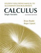 Brian/ Lipsett Bradie, Rogawski, Jon Rogawski, Jonathan David Rogawski, Brian Bradie, Roger Lipsett - Calculus