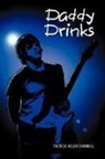 Theresa Helen Channell - Daddy Drinks
