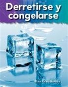 Lisa Greathouse - Derretirse Y Congelarse
