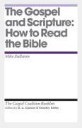 Mike Bullmore, D. A. Carson, Timothy Keller, Timothy J. Keller - The Gospel and Scripture: How to Read the Bible
