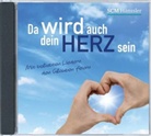 Da wird auch dein Herz sein, 1 Audio-CD (Hörbuch)