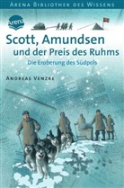 Volker Fredrich, Andreas Venske, Andreas Venzke, Volker Fredrich - Scott, Amundsen und der Preis des Ruhms