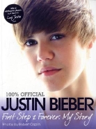 Justin Bieber - First Step 2 Forever: My Story
