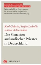 Rainer Ackermann, Kar Gabriel, Karl Gabriel, Stefa Leibold, Stefan Leibold - Die Situation ausländischer Priester in Deutschland