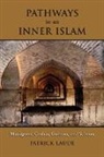 Patrick Laude - Pathways to an Inner Islam