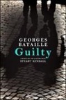 Georges Bataille, Georges/ Kendall Bataille, Stuart Kendall - Guilty