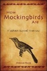 Donald Bahr, Donald M. Bahr - How Mockingbirds Are