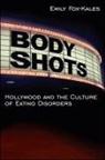 Emily Kales Fox, Emily Fox-Kales, Emily/ Fox-kales Fox-kales, Emily Fox-Kales - Body Shots