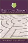 Kelly Buckeley, Kelly Bulkeley, Philip King, Philip/ Buckeley King, Bernard Welt - Dreaming in the Classroom