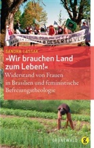 Sandra Lassak - Wir brauchen Land zum Leben!