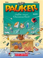 ERRO, Erroc, Error, Guénard u a, PIC, Pica... - Die Pauker - Bd.1: Die Pauker Band 1: Hefte raus! Klassenarbeit