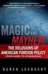 Derek Leebaert, Derek Leebart - Magic and Mayhem