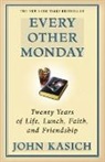 John Kasich - Every Other Monday