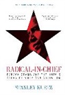 Stanley Kurtz, Kurtz Stanley - Radical-in-chief