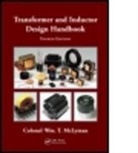 Colonel William T. Mclyman, Colonel Wm T. McLyman, Colonel Wm. T. Mclyman, Colonel Wm. T. (K.g. Magnetics Inc. Mclyman, W.t. Mclyman, William T. McLyman... - Transformer and Inductor Design Handbook