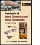 Roger M. Rowell, Roger M. (EDT) Rowell, Roger M. (University of Wisconsin Rowell, ROWELL ROGER M, Roger M. Rowell, Roger M. (University of Wisconsin Rowell... - Handbook of Wood Chemistry and Wood Composites