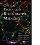 Stephen P. (University of Nottingham Morgan, Stephen P. Rose Morgan, Stephen Rose Morgan, Stephen J. Matcher, Stephen J. (University of Sheffield Matcher, Steve Matcher... - Optical Techniques in Regenerative Medicine