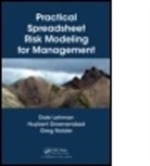 Huybert Groenendaal, Huybert (EpiX Analytics Groenendaal, Groenendaal Huybert, Dale Lehman, Dale (Associate Director of the Center for Lehman, Dale (Associate Director of the Center for Business Analytics Loras College Dubuque Lehman... - Practical Spreadsheet Risk Modeling for Management