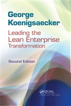George Koenigsaecker, George (Simpler Consulting Koenigsaecker, Koenigsaecker George, Hamdy Taha, Hamdy (University of Arkansas Taha, Taha Hamdy - Leading the Lean Enterprise Transformation