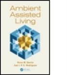 Miguel Sales Dias, Dirk Christian Elias, Dirk Christian Dias Elias, Nuno M. Garcia, Nuno M. (Lusophone University of Humanitie Garcia, Nuno M. Rodrigues Garcia... - Ambient Assisted Living