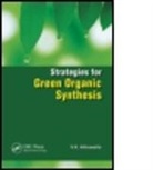 V. K. Ahluwalia, V. K. (University of Delhi Ahluwalia, Ahluwalia V. K. - Strategies for Green Organic Synthesis