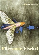 Luxus Lazarz - Fliegende Fische!