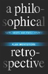 Alan Montefiore, Montefiore Alan - Philosophical Retrospective