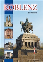 Michael Imhof - Koblenz: Stadtführer