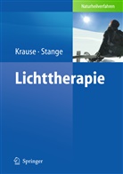 KRAUS, Rolfdiete Krause, Rolfdieter Krause, Stang, Stange, Stange... - Lichttherapie