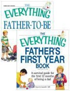 Vincent Iannelli, MD Vincent Lannelli, Vincent Lannelli MD, Kevin Nelson - The Everything Father s First Year Book; The Everything Father to Be