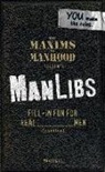 Max Biggs, Jeff Wilser, Jeff Biggs Wilser - Maxims of Manhood Presents Manlibs