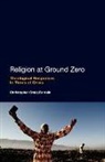 Christopher Craig Brittain - Religion at Ground Zero