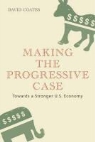 David Coates - Making the Progressive Case