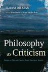 Brian Davies, Brian Ruhr Davies, Ilham Dilman, Mario von der Ruhr, Brian Davies, Ilham Dilman... - Philosophy as Criticism