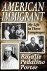 Rosalie Porter, Rosalie Pedalino Porter - American Immigrant