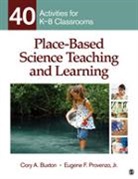 Cory A. Buxton, Cory A. A. Buxton, Cory A. A. Provenzo Buxton, Cory A. Provenzo Buxton, Buxton Cory A., Eugene F. Provenzo... - Place-Based Science Teaching and Learning