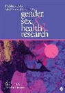 Lorraine Greaves, John Oliffe, John Greaves Oliffe, John L. Oliffe, John Lindsay Greaves Oliffe, Lorraine Greaves... - Designing and Conducting Gender, Sex, and Health Research