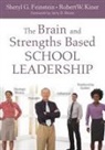 Sheryl Feinstein, Sheryl G. Feinstein, Sheryl G. Kiner Feinstein, Robert Kiner, Robert W. Kiner, Robert W. Feinstein Kiner - Brain and Strengths Based School Leadership