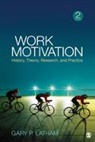 Gary Latham, Gary P Latham, Gary P. Latham, Gary P. P. Latham, Latham Gary P. - Work Motivation