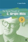 A. Javier Trevino, A. Javier Javier Trevino, Dr. Javier A. Trevino, Javier A. Trevino, Professor A. Javier Trevino - Social Thought of C. Wright Mills
