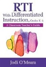 &amp;apos, Jodi meara, O&amp;, O&amp;apos, Jodi O'Meara, Jodi O''meara - Rti With Differentiated Instruction, Grades K-5