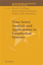 David Brillinger, Ender Anthony Robinson, Enders Anthony Robinson, David Brillinger, Frederic Paik Schoenberg, E.A. Robinson... - Time Series Analysis and Applications to Geophysical Systems