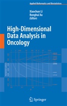 Xiaochu Li, Xiaochun Li, Xu, Xu, Ronghui Xu - High-Dimensional Data Analysis in Cancer Research