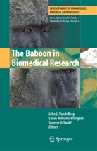 Suzette D Tardif, Suzette D. Tardif, John L. VandeBerg, Sara Williams-Blangero, Sarah Williams-Blangero - The Baboon in Biomedical Research