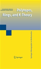 Winfrie Bruns, Winfried Bruns, Joseph Gubeladze - Polytopes, Rings, and K-Theory