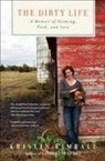 Kristin Kimball - The Dirty Life